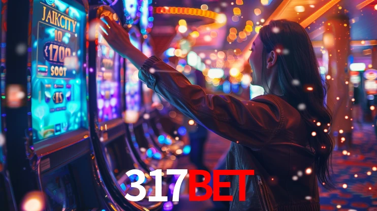 317bet: Jogos de Caça-Níqueis-Altas Recompensas, Roleta-Velocidade, Blackjack-Desafios Máximos