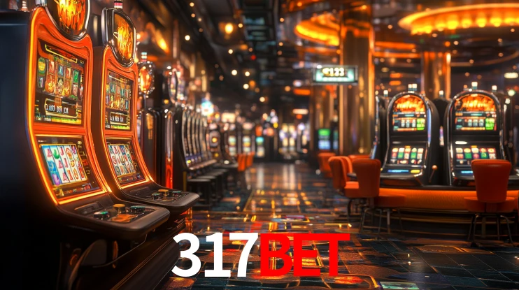 Explore as vantagens do 317bet: serviço profissional e confiabilidade